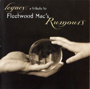 Various - Legacy: A Tribute To Fleetwood Mac's Rumours (CD)