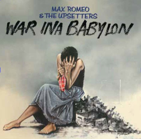Max Romeo / The Upsetters - War Ina Babylon (LP)
