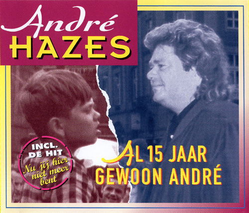 André Hazes - Al 15 Jaar Gewoon André (CD)