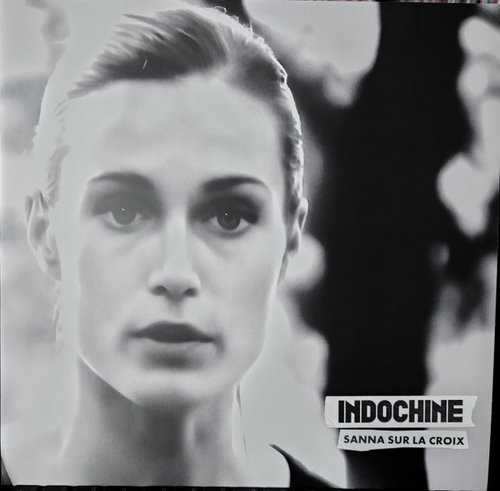 Indochine - Sanna Sur La Croix (MV)