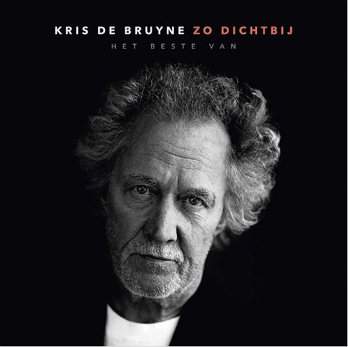 Kris De Bruyne - Zo Dichtbij (Het Beste Van) - 4CD (CD)
