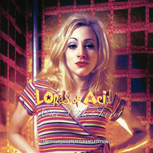 Lords Of Acid - Our Little Secret (Special Remastered Band Edition) (CD)