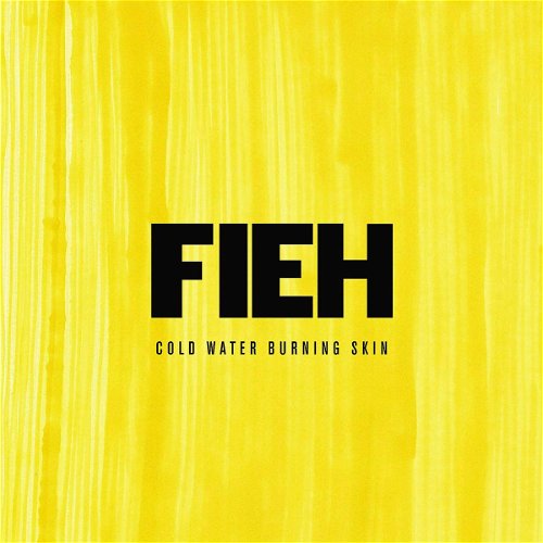 Fieh - Cold Water Burning Skin (CD)