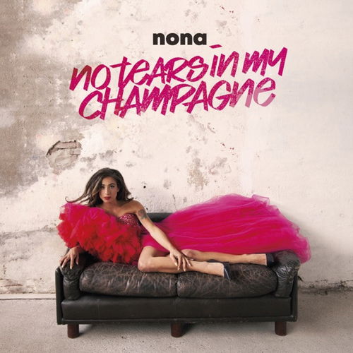 Nona  - No Tears In My Champagne (CD)