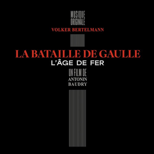 OST - La Bataille De Gaulle - L'âge De Fer (LP)