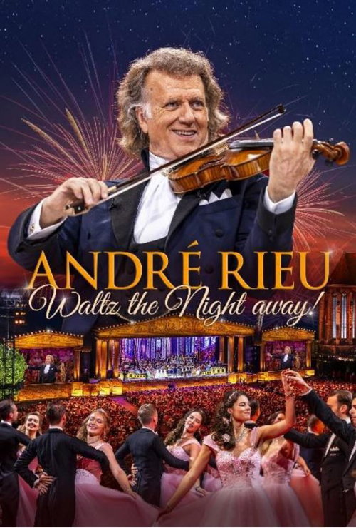 André Rieu And His Johann Strauss Orchestra - Waltz The Night Away! (DVD)