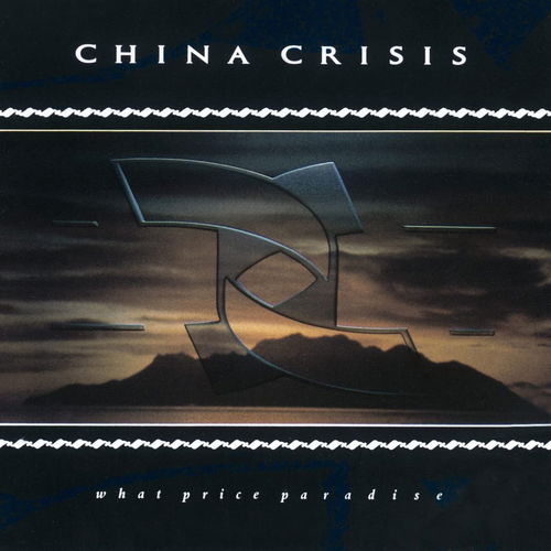 China Crisis - What Price Paradise (CD)