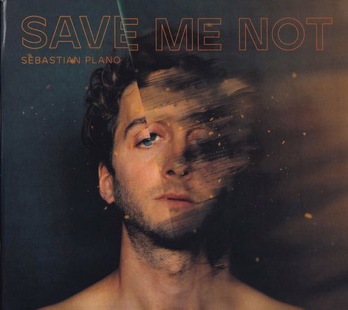 Sebastian Plano - Save Me Not (CD)