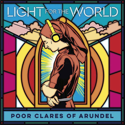 Poor Clares of Arundel - Light For The World  (CD)