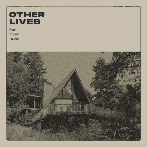 Other Lives - For Their Love (Clear vinyl) (LP)