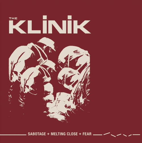 The Klinik - Sabotage + Melting Close + Fear - 2LP (LP)