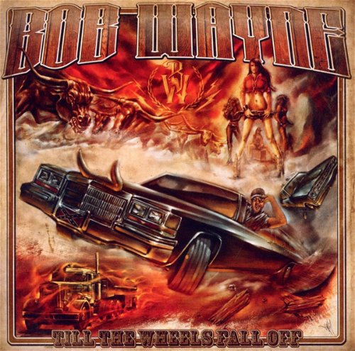 Bob Wayne - Till The Wheels Fall Off (CD)