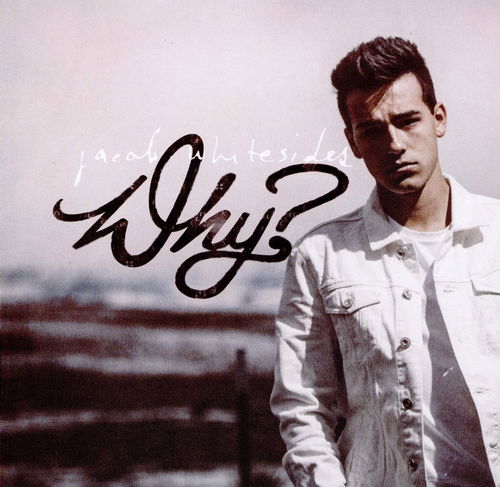 Jacob Whitesides - Why? (CD)