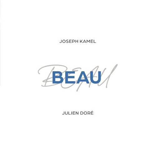 Joseph Kamel / Julien Doré - Beau (SV)