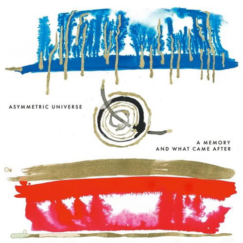 Asymmetric Universe - A Memory And What Came After (LP)