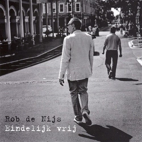 Rob de Nijs - Eindelijk Vrij (CD)