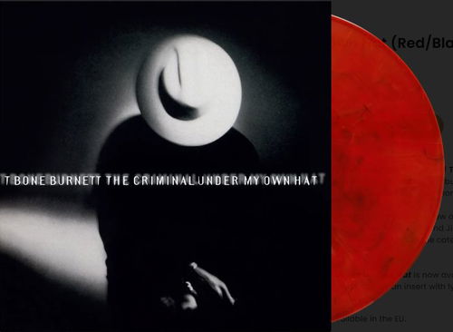 T-Bone Burnett - The Criminal Under My Own Hat (Red/black marble vinyl) (LP)