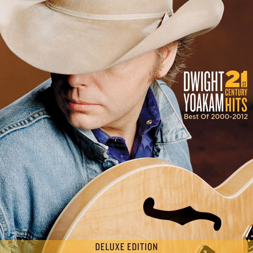 Dwight Yoakam - 21St Century Hits 1CD