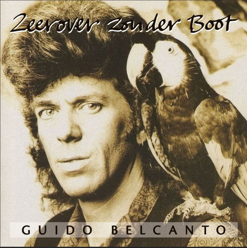Guido Belcanto - Zeerover Zonder Boot (Smokey Vinyl) (LP)