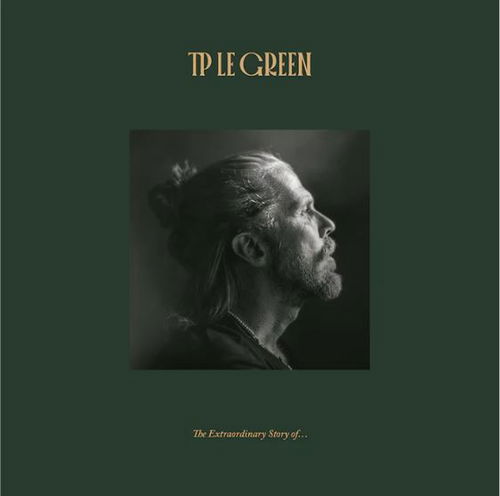TP Le Green - The Extraordinary Story Of... (LP)