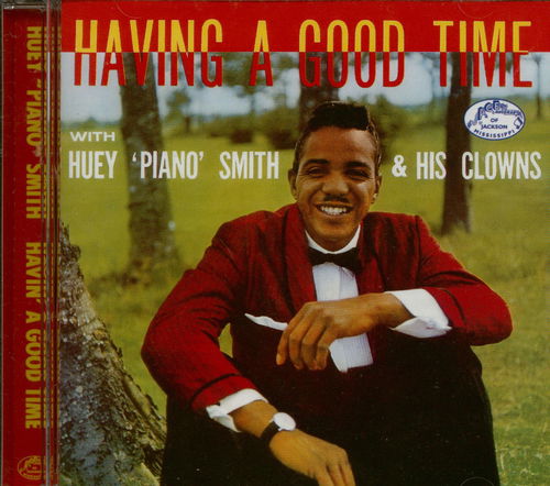 Huey "Piano" Smith - Havin' A Good Time (CD)