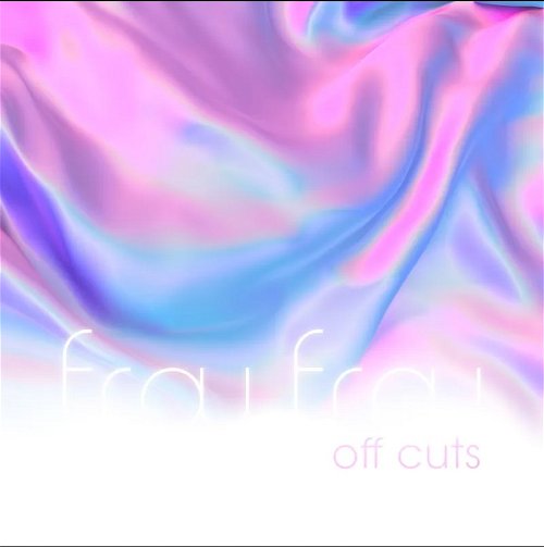 Frou Frou - Off Cuts RSD23 (LP)