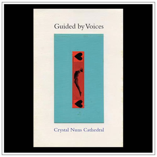 Guided By Voices - Crystal Nuns Cathedral (LP)