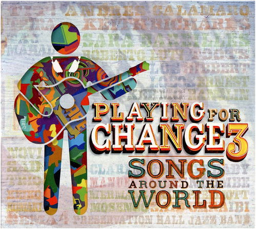 Playing For Change - Playing For Change 3 - Songs Around The World (CD)