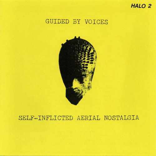 Guided By Voices - Self-Inflicted Aerial Nostalgia (Yellow Vinyl) (LP)