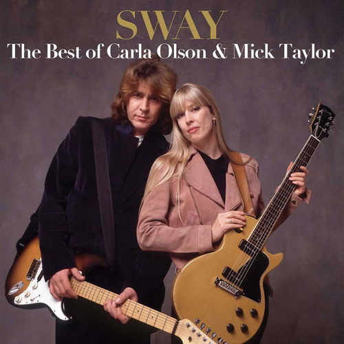 Carla Olson & Mick Taylor - Sway: The Best Of Carla Olson & Mick Taylor  (LP)