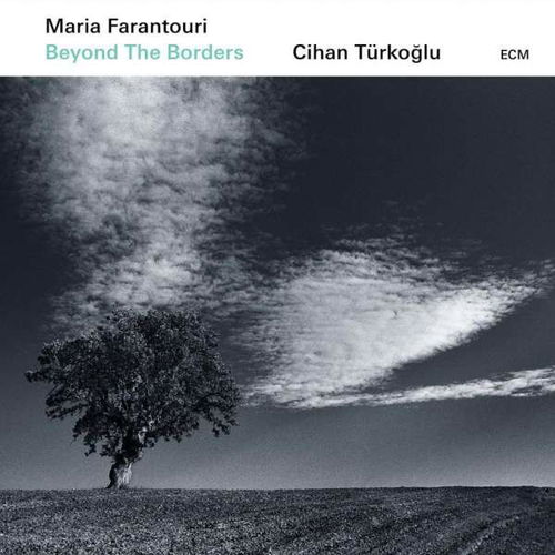 Maria Farantouri / Cihan Türkoğlu - Beyond The Borders (CD)