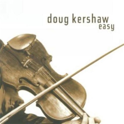 Doug Kershaw - Easy (CD)