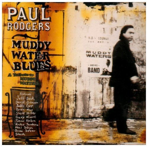 Paul Rodgers - Muddy Water Blues - A Tribute To Muddy Waters (CD)