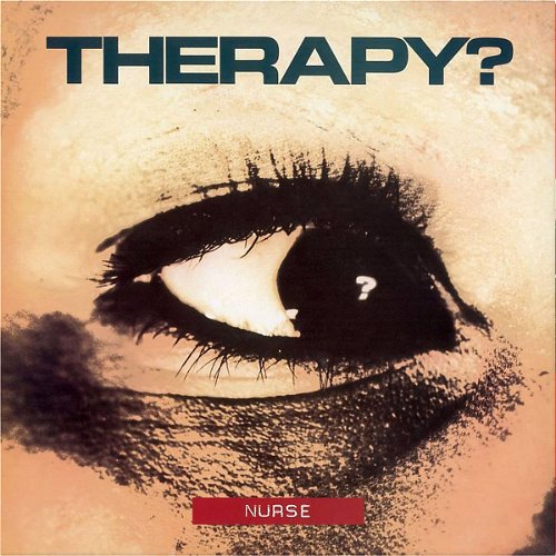 Therapy? - Nurse (LP)