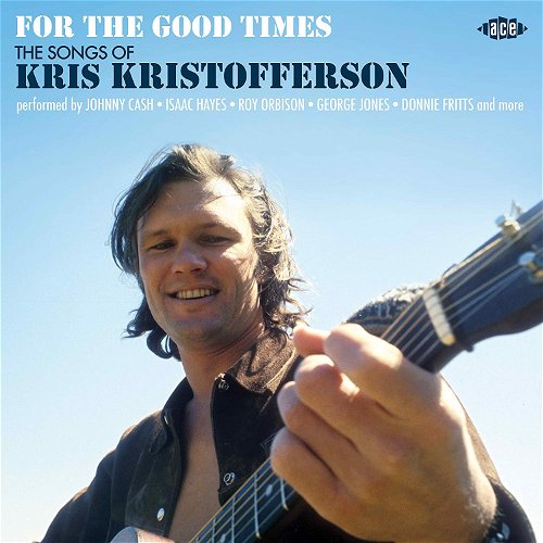 Various - For The Good Times (The Songs Of Kris Kristofferson) (CD)