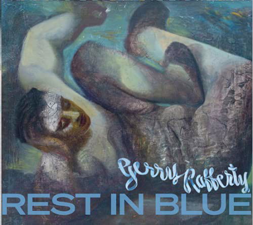 Gerry Rafferty - Rest In Blue (CD)