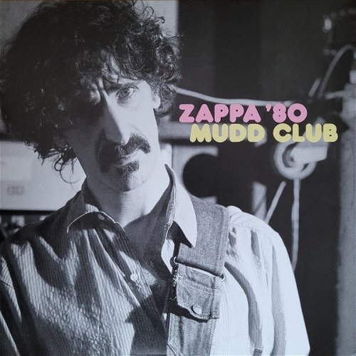 Frank Zappa - Zappa '80 Mudd Club (LP)