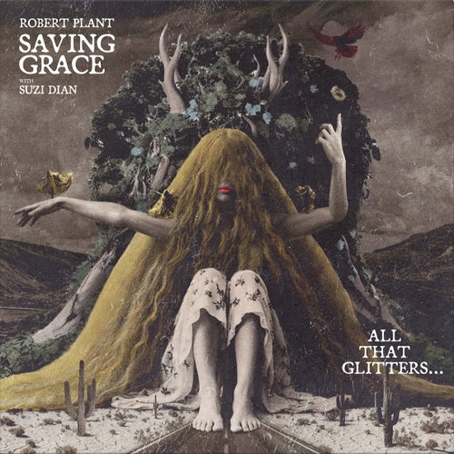 Robert Plant - Saving Grace: All That Glitter RSD26 (MV)