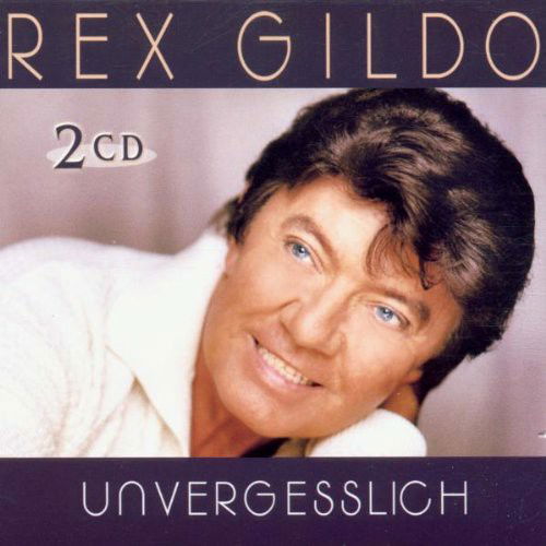 Rex Gildo - Unvergesslich (CD)