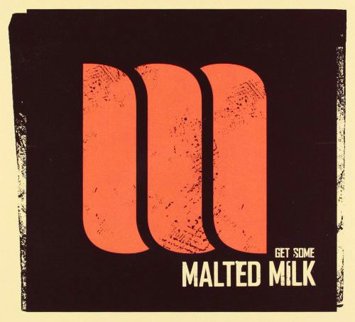 Malted Milk - Get Some (CD)