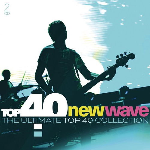 Various - Top 40 New Wave (The Ultimate Top 40 Collection) (CD)