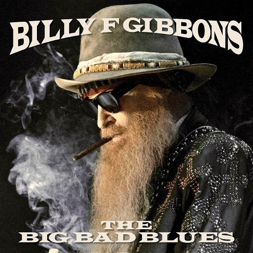 Billy Gibbons - The Big Bad Blues (CD)