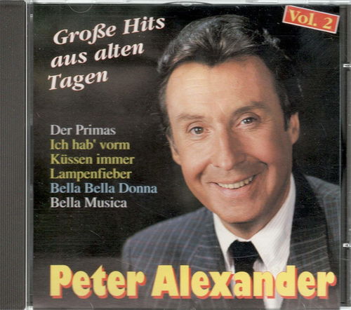 Peter Alexander - Grosse Hits Aus Alten Tagen (CD)