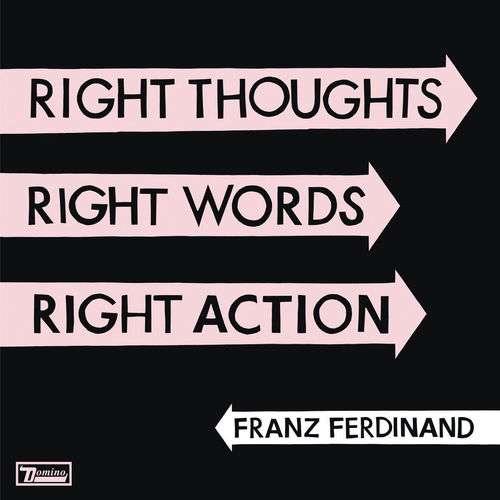 Franz Ferdinand - Right Thoughts, Right Words, Right Action (Deluxe) (CD)