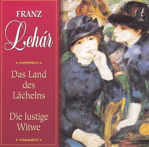 Franz Lehar - Das Land Des Lachelns / Die Lustige Witwe (CD)