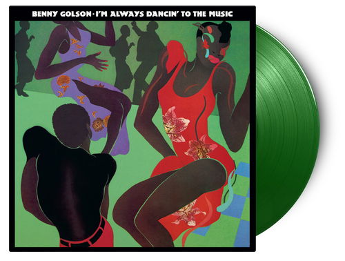 Benny Golson - I'm Always Dancin' To The Music (Green Vinyl) (LP)