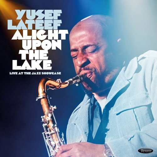 Yusef Lateef - Alight Upon The Lake: Live At The Jazz Showcase - 3LP RSD26 (LP)