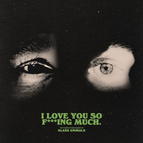 Glass Animals - I Love You So F***ing Much. (Deluxe) (CD)