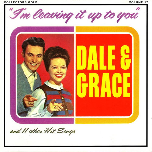 Dale & Grace - I'm Leaving It Up To You (CD)