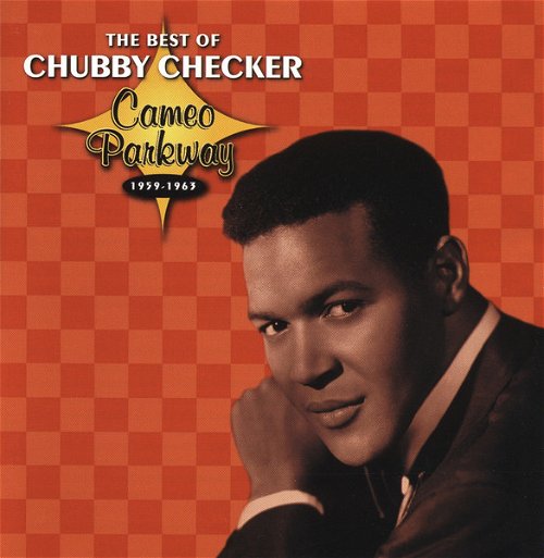 Chubby Checker - The Best Of Chubby Checker (Cameo Parkway 1959-1963) (CD)
